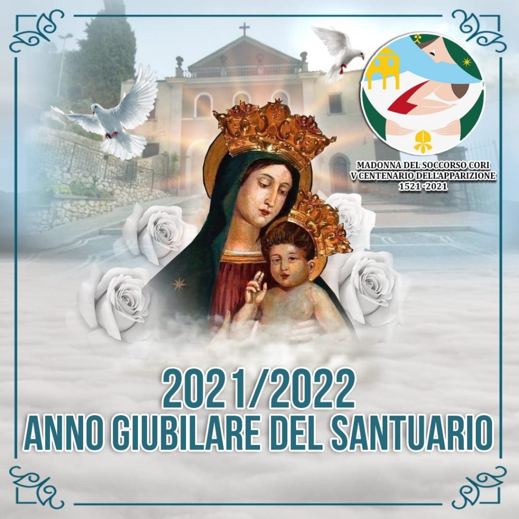 Anno Giubilare nel Santuario della Madonna del Soccorso di Cori (LT) per il V Centenario dell'Apparizione della Vergine Maria.