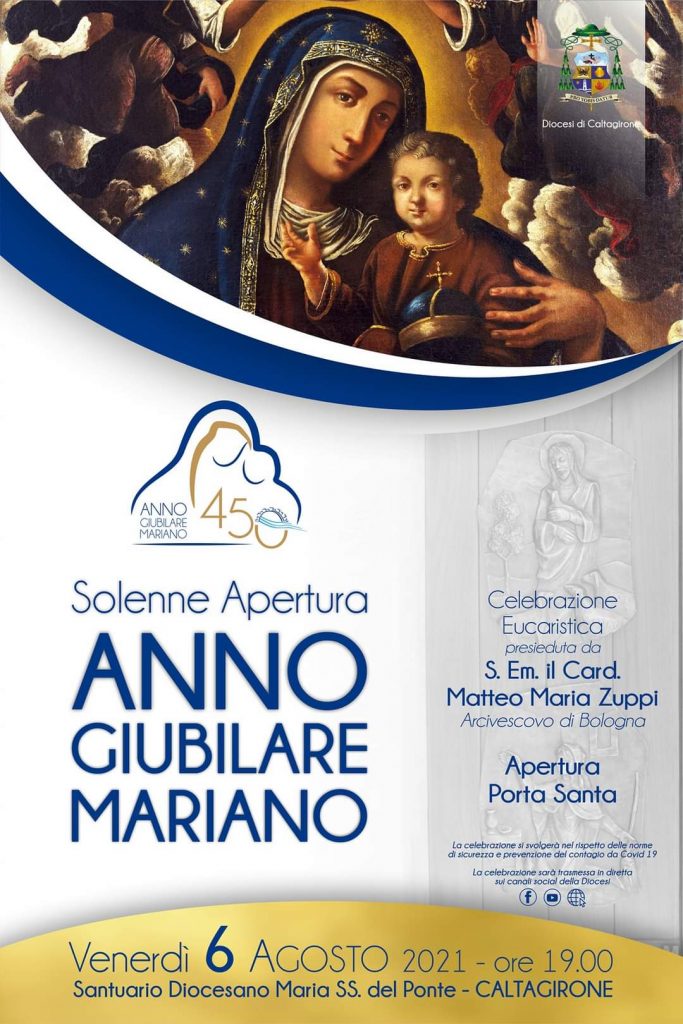 Solenne Apertura dell'Anno Giubilare Mariano nel Santuario della Madonna del Ponte di Caltagirone (CT), Venerdì 6 agosto 2021