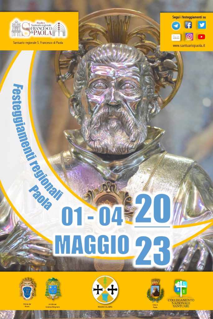 I Festeggiamenti regionali di San Francesco di Paola (CS) nella Basilica Santuario del Santo calabrese, Patrono della Calabria e della gente di mare, 1 - 4 maggio 2023