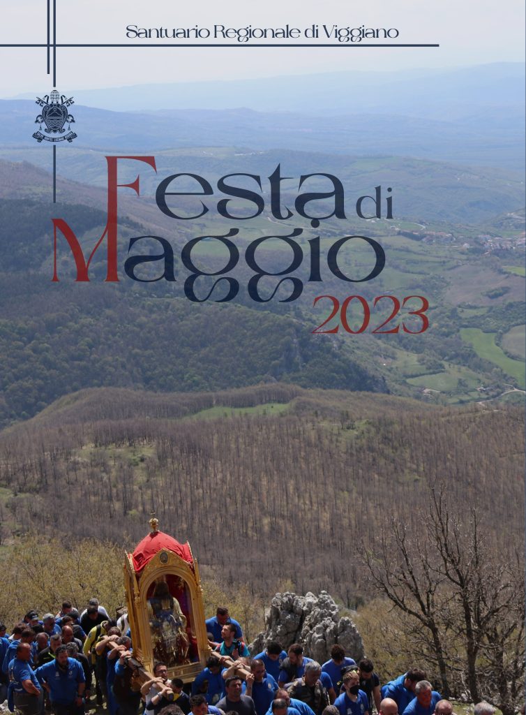 Santuario Regionale della Madonna di Viggiano (PZ). Programma della Festa di Maggio 2023. Pellegrinaggio al Sacro Monte domenica 7 maggio.