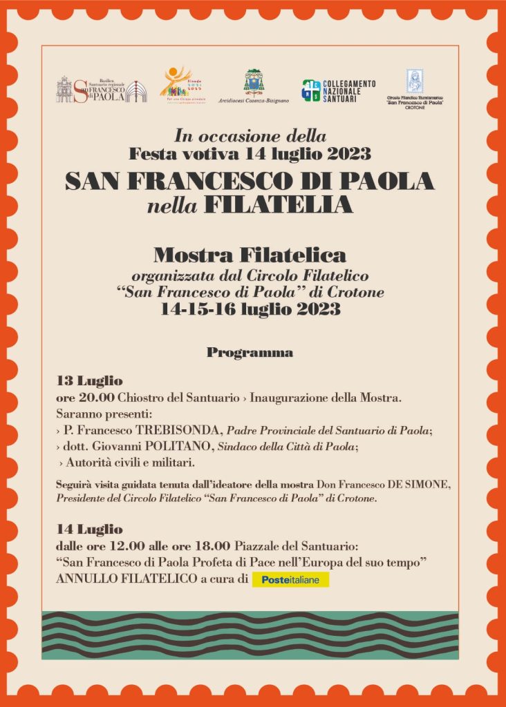 In occasione della festa votiva del 14 luglio 2023, Mostra filatelica nel chiostro del Santuario regionale di San Francesco di Paola (CS) e annullo filatelico a cura di Poste Italiane.