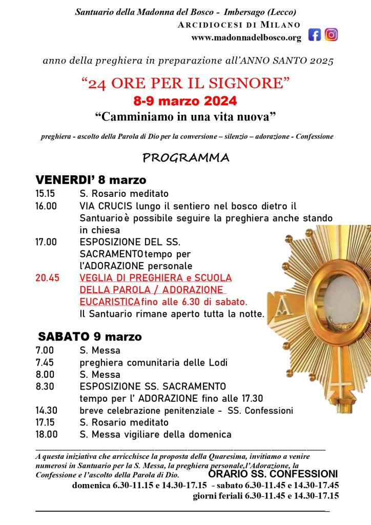 Dal Santuario Madonna del Bosco di Imbersago (Lecco), iniziativa delle 24 Ore per il Signore, 8-9 marzo 2024. 