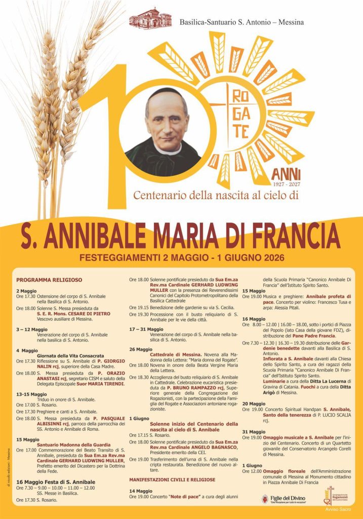 Al via i Festeggiamenti in onore di S. Annibale Maria Di Francia nella Basilica Santuario S. Antonio in Messina. Il 2 maggio, Ostensione del suo corpo per tutto il mese di maggio in preparazione al 1° Centenario della sua nascita al cielo.