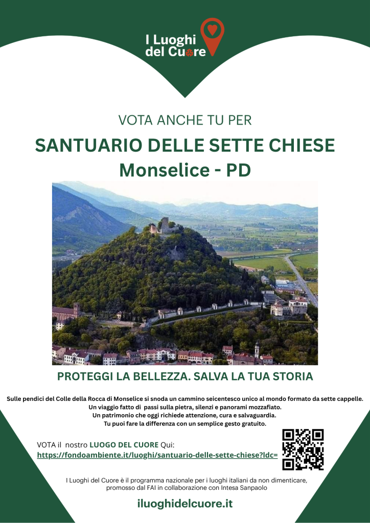 I Luoghi del Cuore: il Santuario delle Sette Chiese di Monselice (PD). Proteggi la bellezza, salva la tua storia.