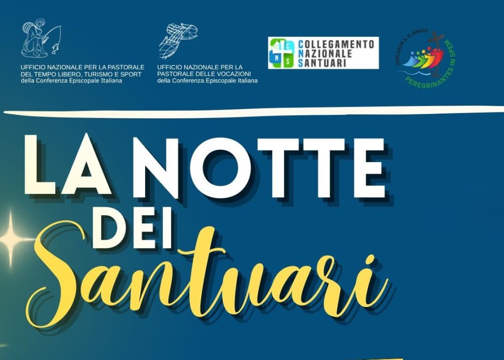 Importante avviso: l'iniziativa della “Notte dei Santuari”, da quest'anno 2026 non si celebrerà il 1 giugno ma il 31 ottobre con il nuovo titolo “Notte dei Santuari, notte dei Santi”. Il tema e i sussidi saranno disponibili prossimamente.
