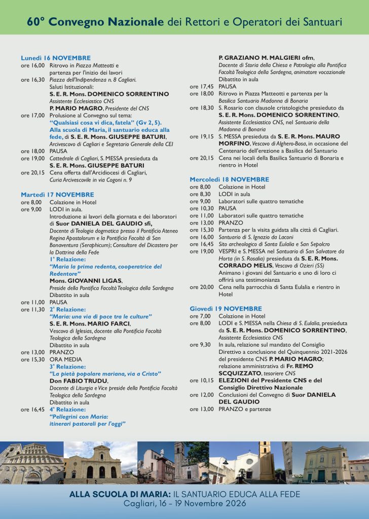 Programma e Scheda d'iscrizione del 60° Convegno Nazionale dei Santuari che si terrà a Cagliari dal 16 al 19 novembre 2026. Le iscrizioni sono già aperte e devono pervenire entro il 30 settembre.